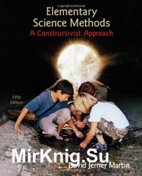 Elementary Science Methods : A Constructivist Approach, Fifth Edition