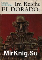 Im Reiche El Dorados: Eine Kulturgeschichte der Indianer in Kolumbien