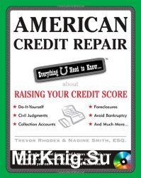 American Credit Repair: Everything U Need to Know About Raising Your Credit Score (American Real Estate)