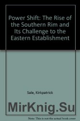 Power Shift: The Rise of the Southern Rim and Its Challenge to the Eastern Establishment