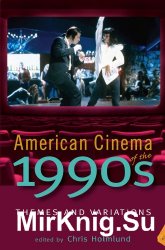 American Cinema of the 1990s: Themes and Variations