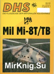 Mil Mi-8T/TB (DHS Die Flugzeuge der Nationalen Volksarmee 4)