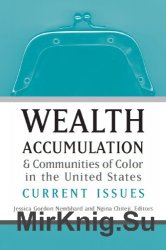 Wealth Accumulation and Communities of Color in the United States: Current Issues
