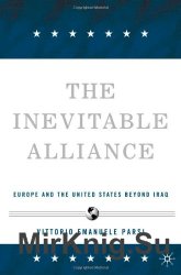 The Inevitable Alliance: Europe and the United States beyond Iraq