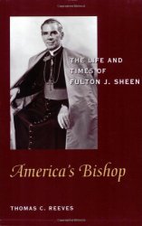 America's Bishop: The Life and Times of Fulton J. Sheen