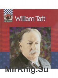 William Taft (United States Presidents)