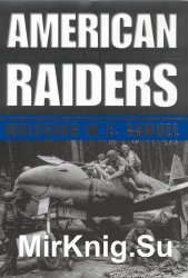 American Raiders: The Race to Capture the Luftwaffes Secrets