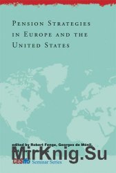 Pension Strategies in Europe and the United States (CESifo Seminar Series)