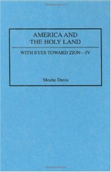 America and the Holy Land (With Eyes Toward Zion)