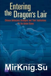 Entering the Dragon's Lair: Chinese Antiaccess Strategies and Their Implications for the United States