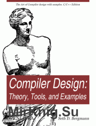 Compiler Design: Theory, Tools and Examples