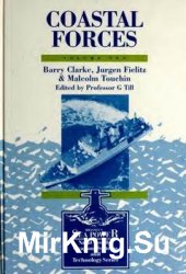 Coastal Forces (Brassey's Sea Power: Naval Vessels, Weapons Systems and Technology, Vol 10)