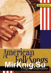 American Folk Songs: A Regional Encyclopedia - 2 Volumes Set