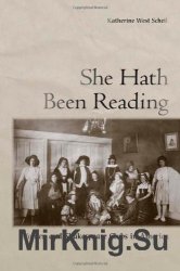 She Hath Been Reading: Women and Shakespeare Clubs in America