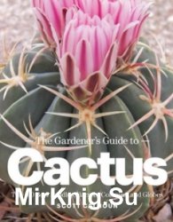 The Gardener's Guide to Cactus