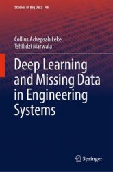 Deep Learning and Missing Data in Engineering Systems