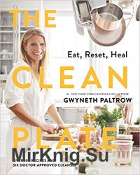 The Clean Plate: Eat, Reset, Heal