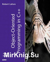 Object-Oriented Programming in C++, Fourth Edition