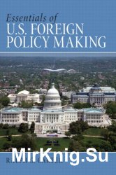 Essentials of U.S. Foreign Policy Making