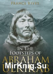 In the Footsteps of Abraham Ulrikab
