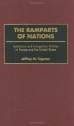 The Ramparts of Nations: Institutions and Immigration Policies in France and the United States