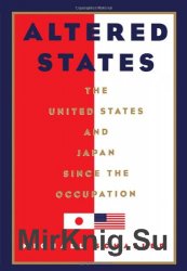 Altered States: The United States and Japan since the Occupation