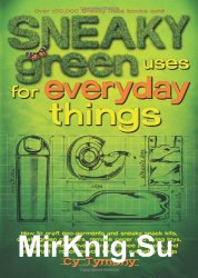 Sneaky Green Uses for Everyday Things