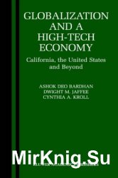 Globalization and a High-Tech Economy: California, the United States and Beyond