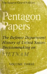 The Pentagon Papers: the Defense Department History of United States Decisionmaking on Vietnam