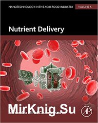 Nutrient Delivery (Nanotechnology in the Agri-Food Industry)