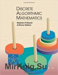 Discrete Algorithmic Mathematics, Third Edition 3rd edition by Maurer, Stephen B., Ralston, Anthony (2005) Hardcover