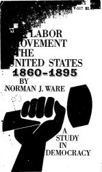 The Labor Movement in the United States 1860-1895, A Study in Democracy
