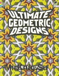 Ultimate Geometric Designs (Dover Pictorial Archive)
