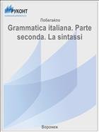 Grammatica italiana. Parte seconda. La sintassi