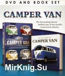 Camper Van. The fascinating history behind one of the worlds most loved vehicles (Book + DVD set)