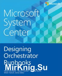 Microsoft System Center Designing Orchestrator Runbooks