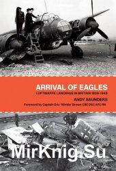 Arrival of Eagles: Luftwaffe Landings in Britain 1939-1945