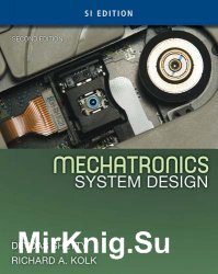 Mechatronics System Design, Second Edition