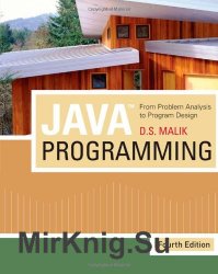 Java Programming: From Problem Analysis to Program Design, Fourth Edition