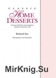 Classic Home Desserts: A Treasury of Heirloom and Contemporary Recipes report add bookmark