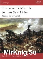 Osprey Campaign 179 - Sherman's March to the Sea 1864. Atlanta to Savannah