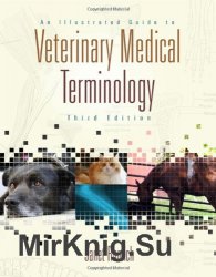An Illustrated Guide to Veterinary Medical Terminology, Third Edition