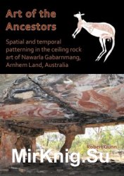 Art of the Ancestors: Spatial and temporal patterning in the ceiling rock art of Nawarla Gabarnmang, Arnhem Land, Australia