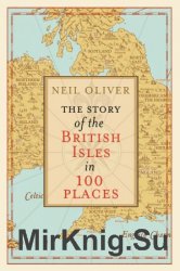 The Story of the British Isles in 100 Places