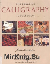 The Creative Calligraphy Sourcebook