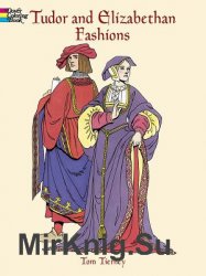 Tudor and Elizabethan Fashions. Coloring book