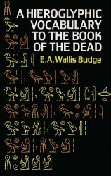 Hieroglyphic Vocabulary to the Book of the Dead