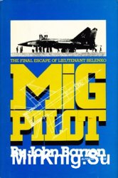 MiG Pilot: The Final Escape of Lieutenant Belenko