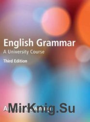 English Grammar. A University Course. Third Edition