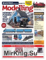 Railway Magazine Guide to Modelling - February 2019